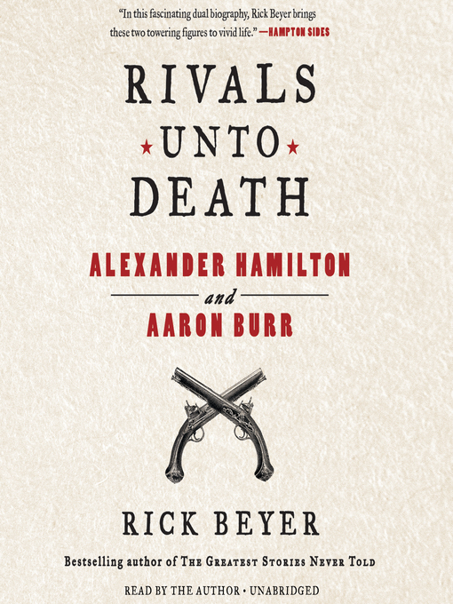 Title details for Rivals Unto Death by Rick Beyer - Available